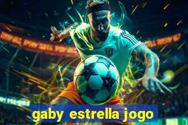 gaby estrella jogo